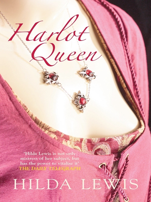 Title details for Harlot Queen by Hilda Lewis - Available